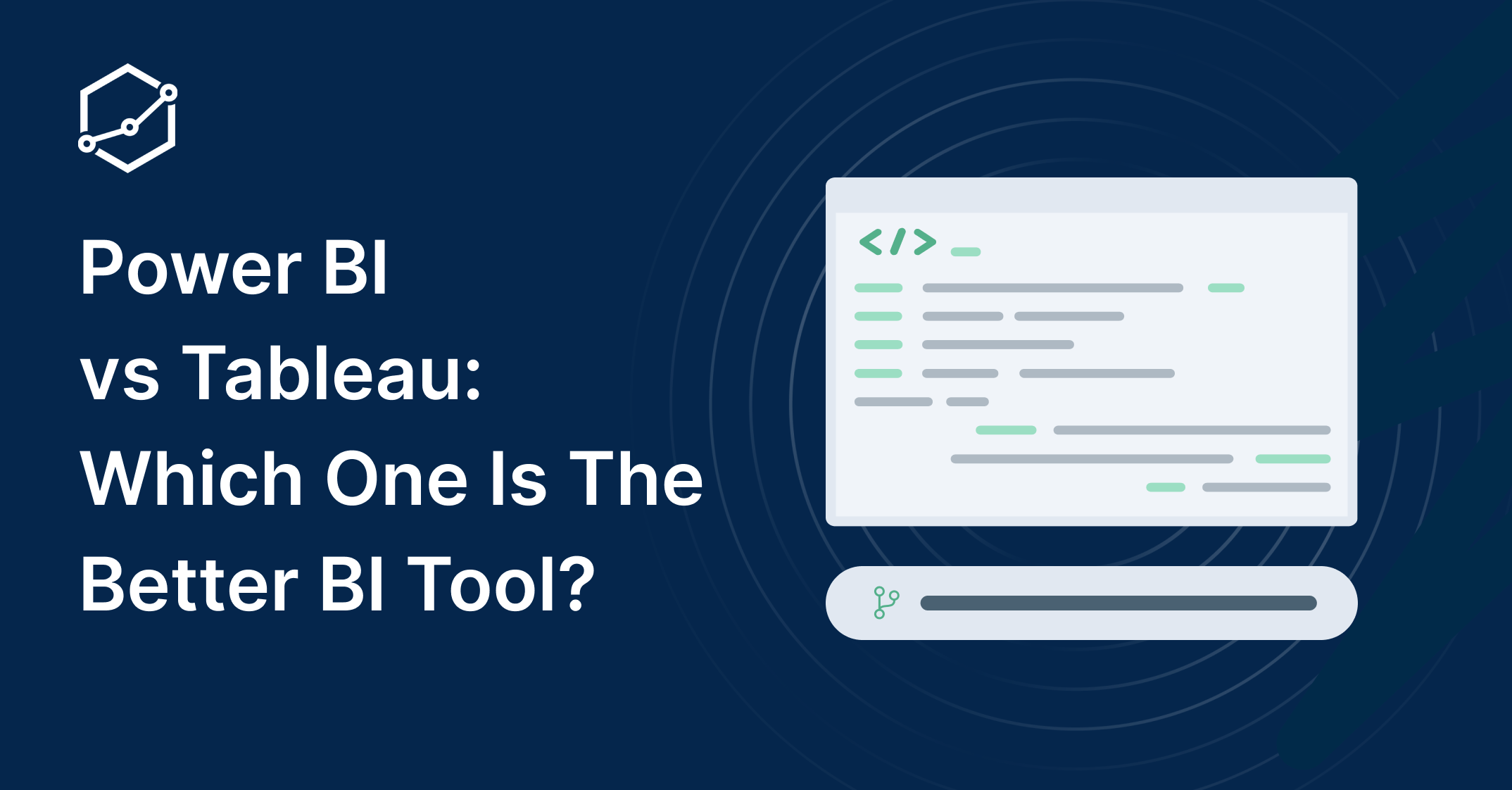 Power BI vs Tableau: Which One Is The Better BI Tool?
