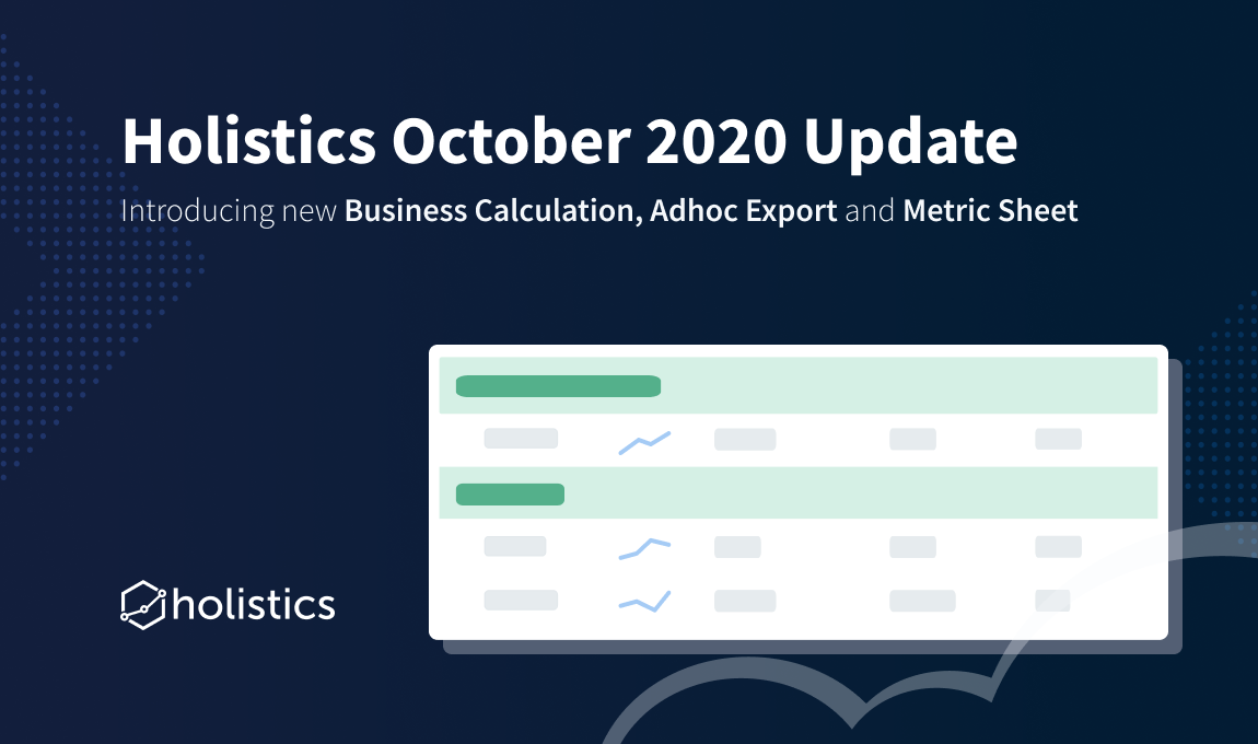 Holistics October 2020 Product Updates