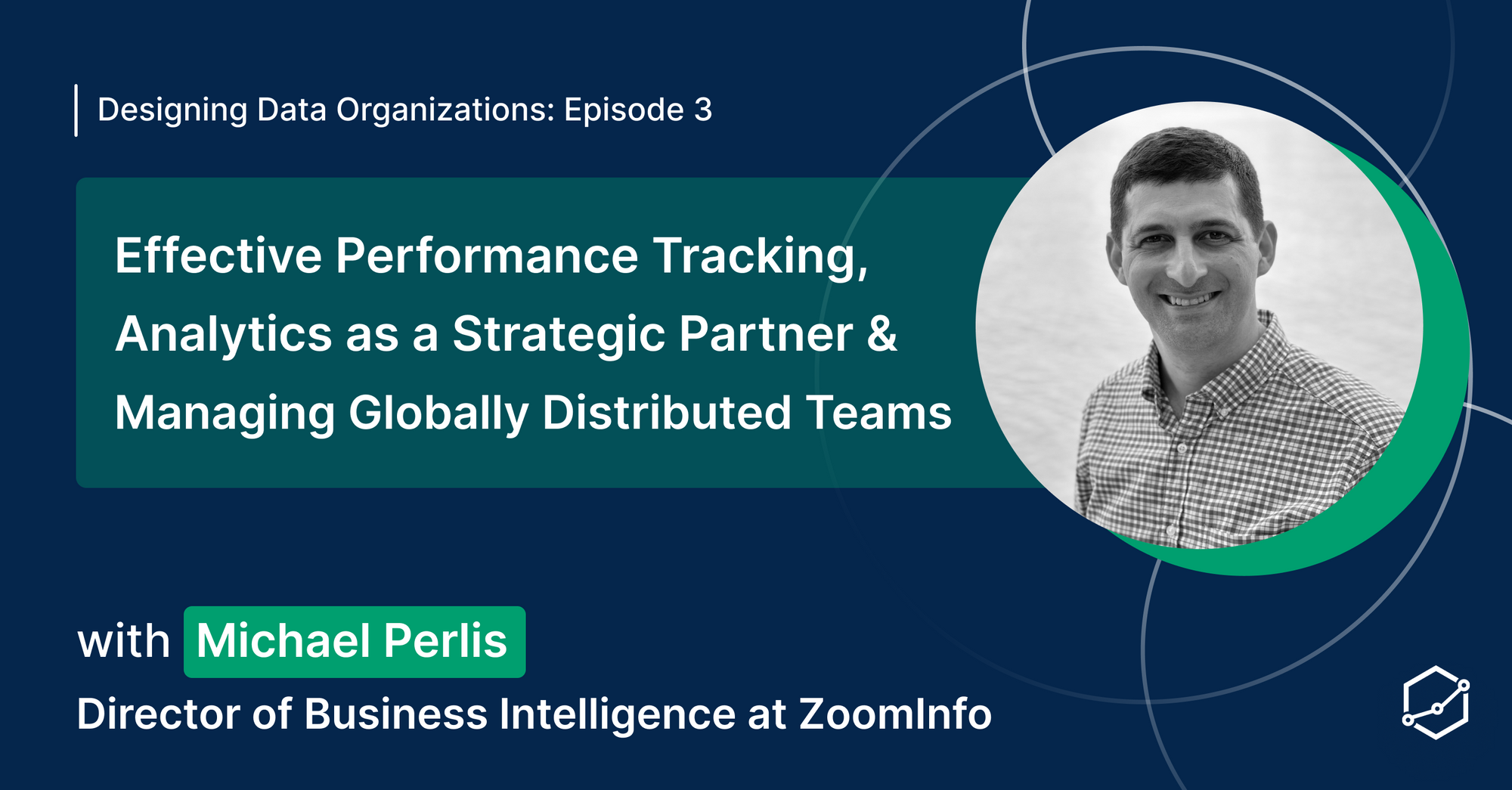 Effective Performance Tracking, Analytics as a Strategic Partner, and Managing Globally Distributed Teams at ZoomInfo: An Interview with Michael Perlis